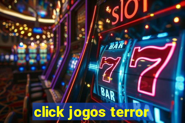 click jogos terror